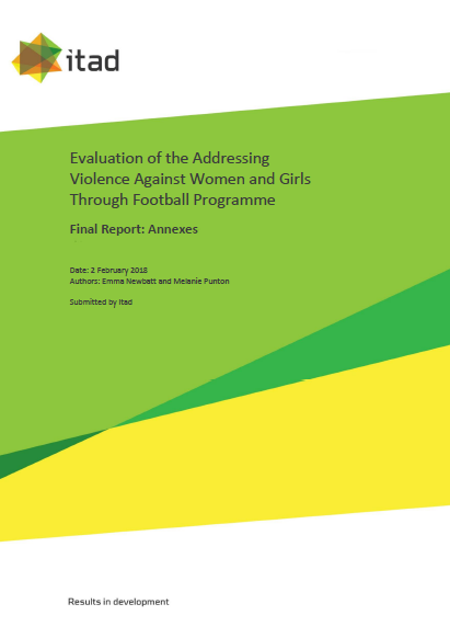 Final report annexes: Evaluation of the Addressing Violence Against ...