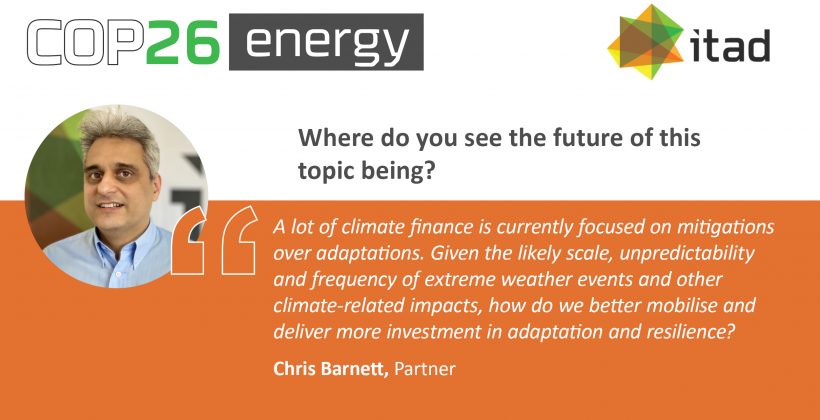 Card reading: Where to you see the future of this topic being? 'A lot of climate finance is currently focused on mitigations over adaptations. Given the likely scale, unpredictability and frequency of extreme weather events and other climate-related impacts, how do we better mobilise and deliver more investment in adaptation and resilience? - Chris Barnett, Partner