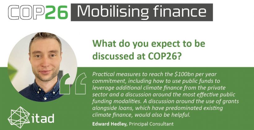 Card reads: What do you expect to be discussed at COP26? Practical measures to reach the $100bn per year commitment, including how to use public funds to leverage additional climate finance from the private sector and a discussion around the most effective public funding modalities. A discussion around the use of grants alongside loans, which have predominated existing climate finance, would also be helpful.
